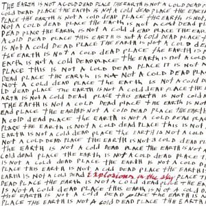 Album cover: The Earth Is Not a Cold Dead Place by Explosions in the Sky