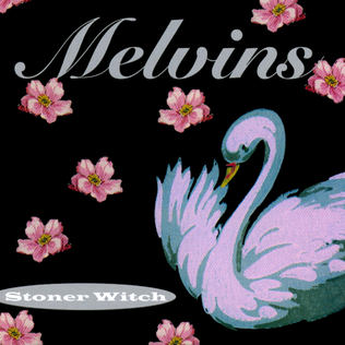 Album cover: Stoner Witch by Melvins